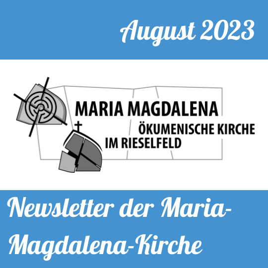 Newsletter Kirche im Rieselfeld August 2023